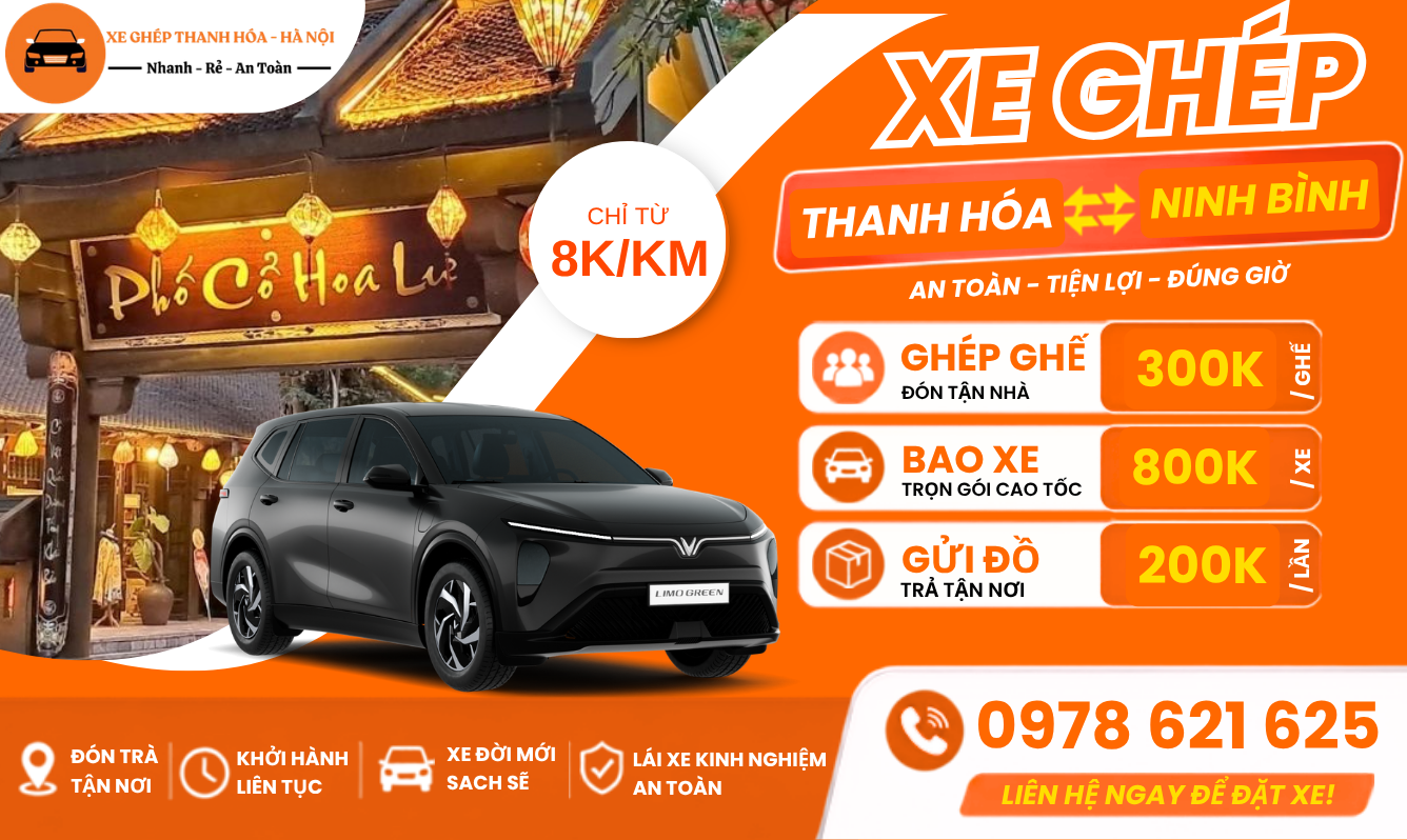 Xe Ghép Thanh Hóa Ninh Bình – Dịch Vụ Đưa Đón Nhanh Chóng, Tiết Kiệm Và Linh Hoạt